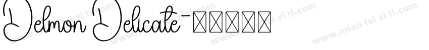 Delmon Delicate字体转换